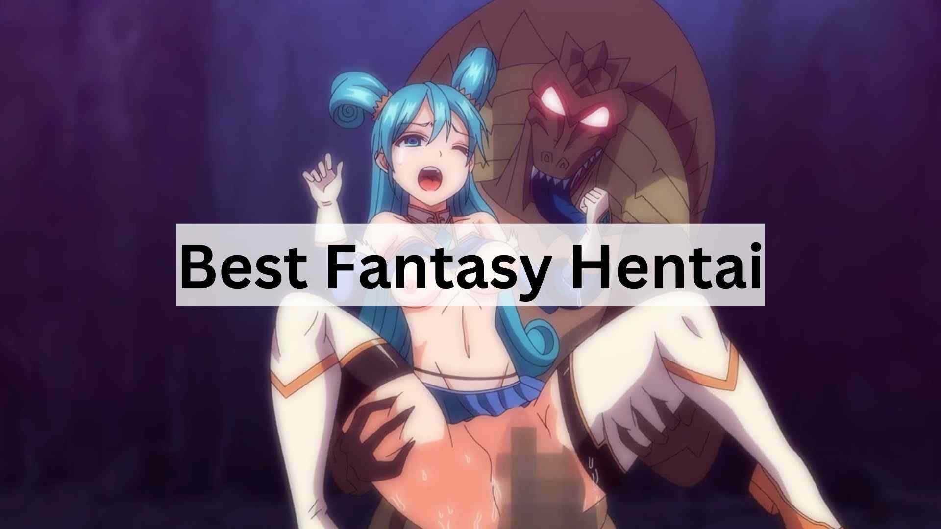 Best Fantasy Hentai